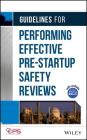 Guidelines for Performing Effective Pre-Startup Safety Reviews Cover Image