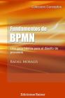 Fundamentos de BPMN: Una guía básica para el diseño de procesos (Conceptos #1) Cover Image