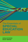 The Essentials of Special Education Law By Andrew M. Markelz, David F. Bateman Cover Image