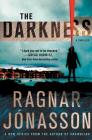 The Darkness: A Thriller (The Hulda Series #1) By Ragnar Jónasson Cover Image