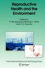 Reproductive Health and the Environment (Environmental Science and Technology Library #22) Cover Image