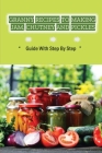 Granny Recipes To Making Jam, Chutney And Pickles: Guide With Step By Step: Farmhouse Chutney Recipe Cover Image