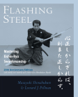 Flashing Steel, 25th Anniversary Edition: Mastering Eishin-Ryu Swordsmanship By Masayuki Shimabukuro, Leonard Pellman Cover Image