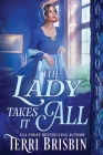 The Lady Takes It All By Terri Brisbin Cover Image
