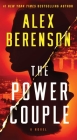 The Power Couple: A Novel By Alex Berenson Cover Image