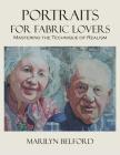 Portraits For Fabric Lovers Cover Image