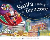 Santa Is Coming to Tennessee (Santa Is Coming...) By Steve Smallman, Robert Dunn (Illustrator) Cover Image