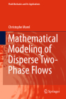 Mathematical Modeling of Disperse Two-Phase Flows (Fluid Mechanics and Its Applications #114) Cover Image