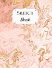 Sketch Book: Marble Sketchbook Scetchpad for Drawing or Doodling Notebook Pad for Creative Artists #1 Rose Gold By Avenue J. Artist Series Cover Image