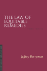 The Law of Equitable Remedies, 3/E (Essentials of Canadian Law) By Jeffrey Berryman Cover Image