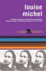Louise Michel: Vidas Rebeldes (Rebel Lit) By Louise Michel, Nic Maclellan (Editor) Cover Image
