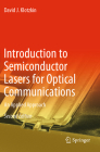 Introduction to Semiconductor Lasers for Optical Communications: An Applied Approach Cover Image