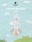 Infused Readers: Book 3 By Amy Logan Cover Image