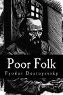 Poor Folk By C. J. Hogarth (Translator), Bibliophile Pro (Editor), Fyodor Dostoyevsky Cover Image