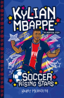 Soccer Rising Stars: Kylian Mbappe By Harry Meredith Cover Image