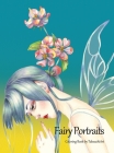 Fairy Portraits: Fantasy Fairies and Elves Coloring Book By Takeuchiart Cover Image