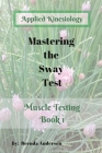 Mastering the Sway Test By Brenda Anderson Cover Image