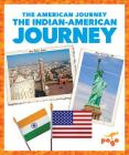 The Indian-American Journey By Emma Carlson Berne Cover Image