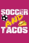 Soccer and Tacos: 6