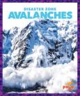 Avalanches (Disaster Zone) By Vanessa Black Cover Image