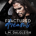 Fractured Dreams: A Fractured Rock Star Romance Cover Image