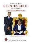 How To Become A Successful Young Woman - Instructor's Manual: Taking Over The World By Diamond D. McNulty Cover Image