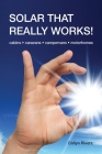 Solar That Really Works!: cabins - caravans - campervans - motorhomes By Collyn Rivers Cover Image