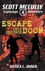 Escape into Certain Doom By Jessica C. Joiner Cover Image