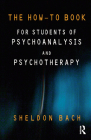The How-To Book for Students of Psychoanalysis and Psychotherapy Cover Image
