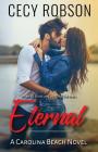 Eternal: A Carolina Beach Novel By Cecy Robson Cover Image