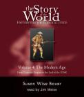 Story of the World, Vol. 4 Audiobook: History for the Classical Child: The Modern Age Cover Image