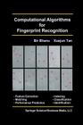 Computational Algorithms for Fingerprint Recognition By Bir Bhanu, Xuejun Tan Cover Image