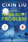 The Three-Body Problem (The Three-Body Problem Series #1) By Cixin Liu, Ken Liu (Translated by) Cover Image