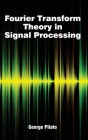 Fourier Transform Theory in Signal Processing Cover Image