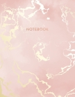 Notebook: Beautiful Pink Marble and Rose Gold - 8.5 x 11, 150 College Ruled Pages - Gift for Women and Teen Girls By Blush Marble Notebooks Cover Image
