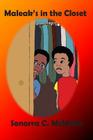 Maleak's in the Closet By Mujale Chisebuka (Illustrator), Sonorra McMath Cover Image