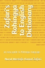 Zafari's Rohingya to English Dictionary: an easy guide to Rohingya language By Nurul Mostafa Kamal Zafari Cover Image