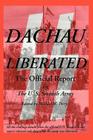 Dachau Liberated: The Official Report Cover Image