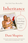 Inheritance: A Memoir of Genealogy, Paternity, and Love Cover Image