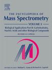 The Encyclopedia of Mass Spectrometry: Volume 3: Biological Applications Part B By Richard Caprioli (Editor) Cover Image