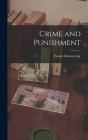 Crime and Punishment By Fyodor Dostoyevsky Cover Image