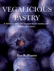 Vegalicious Pastry Cover Image
