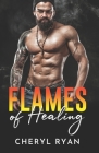 Flames Of Healing: An Age -Gap Damaged Billionaire Romance Cover Image