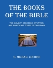 The Books of The Bible: The Subject, Structure, Situation, and Signification Verses of Each Book Cover Image
