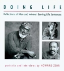 Doing Life: Reflections Of Men And Women Serving Life Sentences By Howard Zehr Cover Image