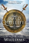 Lord Quillifer By Walter Jon Williams Cover Image