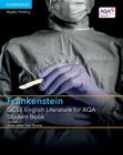 GCSE English Literature for Aqa Frankenstein Student Book (Gcse English Literature Aqa) By Jon Seal, Peter Thomas (Editor) Cover Image