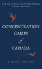 Concentration Camps of Canada: Based on a True Story Cover Image