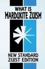 What Is Mardukite Zuism?: The Power of Zu (New Standard Zuist Edition - Pocket Version) By Joshua Free Cover Image