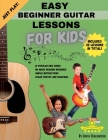 Just Play: Easy Beginner Guitar Lessons for Kids: with online video access Cover Image